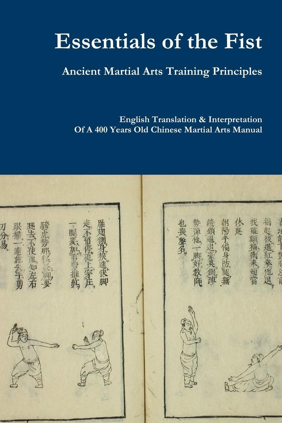 Cover: 9789811458224 | Essentials of the Fist - Ancient Martial Arts Training Principles