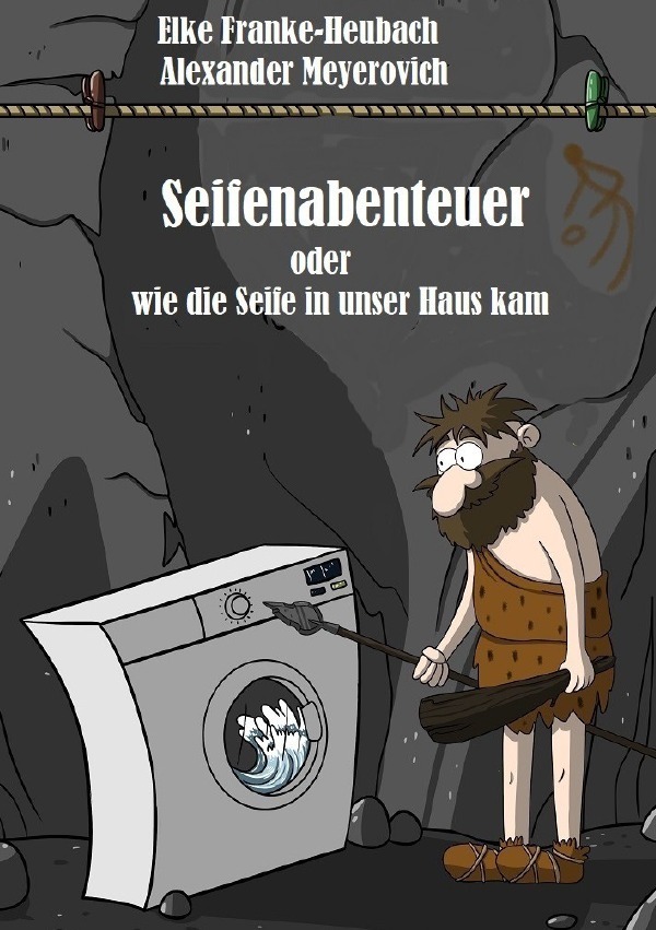 Cover: 9783754108024 | Seifenabenteuer oder wie die Seife in unser Haus kam | Taschenbuch