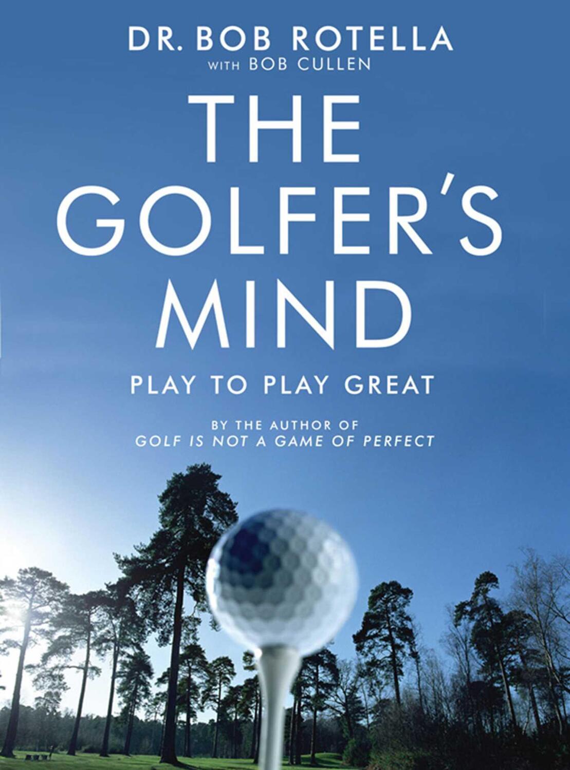 Cover: 9781416502296 | The Golfer's Mind | Play to Play Great | Dr. Bob Rotella | Taschenbuch