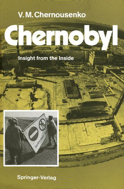 Cover: 9783642764554 | Chernobyl | Insight from the Inside | Vladimir M. Chernousenko | Buch