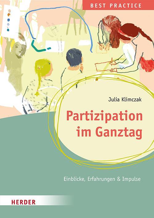 Cover: 9783451393990 | Partizipation im Ganztag Best Practice | Julia Klimczak | Taschenbuch