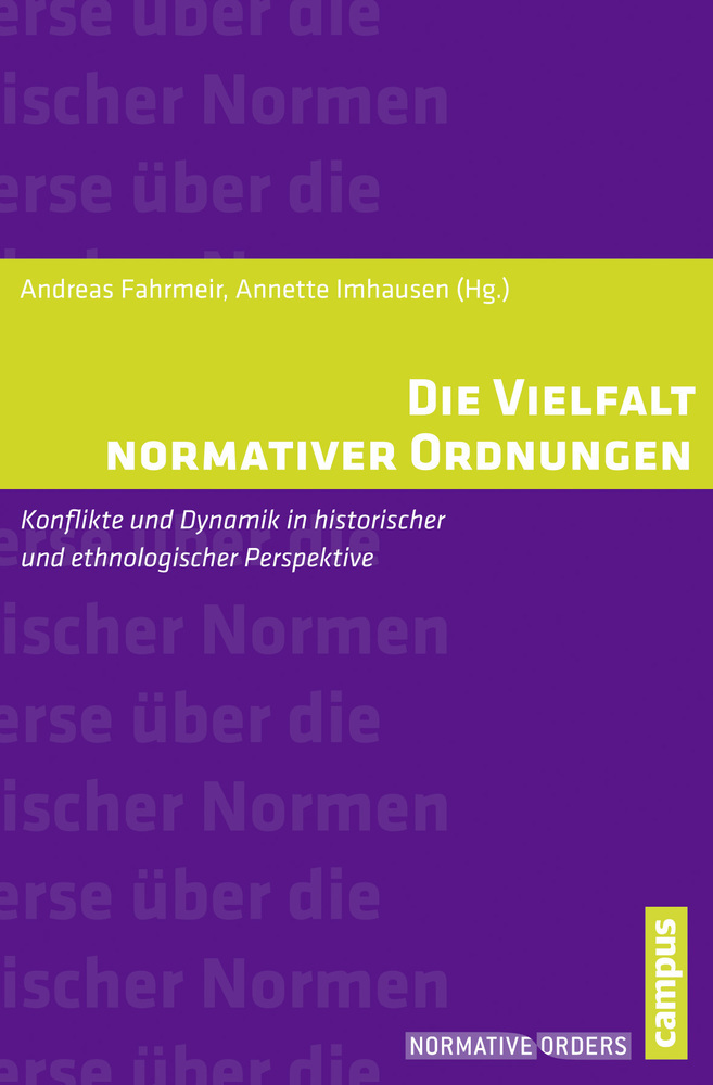 Cover: 9783593398686 | Die Vielfalt normativer Ordnungen | Andreas Fahrmeir (u. a.) | Buch