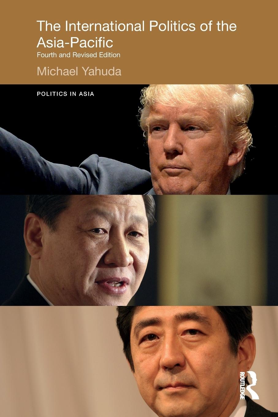 Cover: 9781138647077 | The International Politics of the Asia-Pacific | Michael Yahuda | Buch