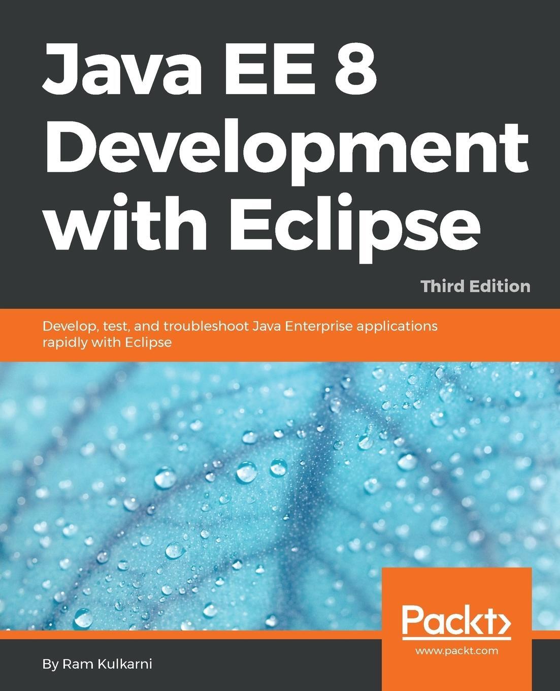 Cover: 9781788833776 | Java EE 8 Development with Eclipse | Ram Kulkarni | Taschenbuch | 2018