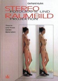 Cover: 9783889551191 | Stereofotografie und Raumbildprojektion | Gerhard Kuhn | Buch | 136 S.