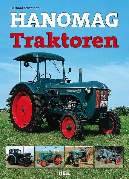 Cover: 9783868523102 | Hanomag Traktoren | Gerhard Schreiner | Buch | 192 S. | Deutsch | 2010