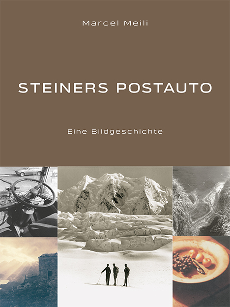Cover: 9783858816757 | Steiners Postauto | Eine Bildgeschichte | Marcel Meili | Buch | 124 S.