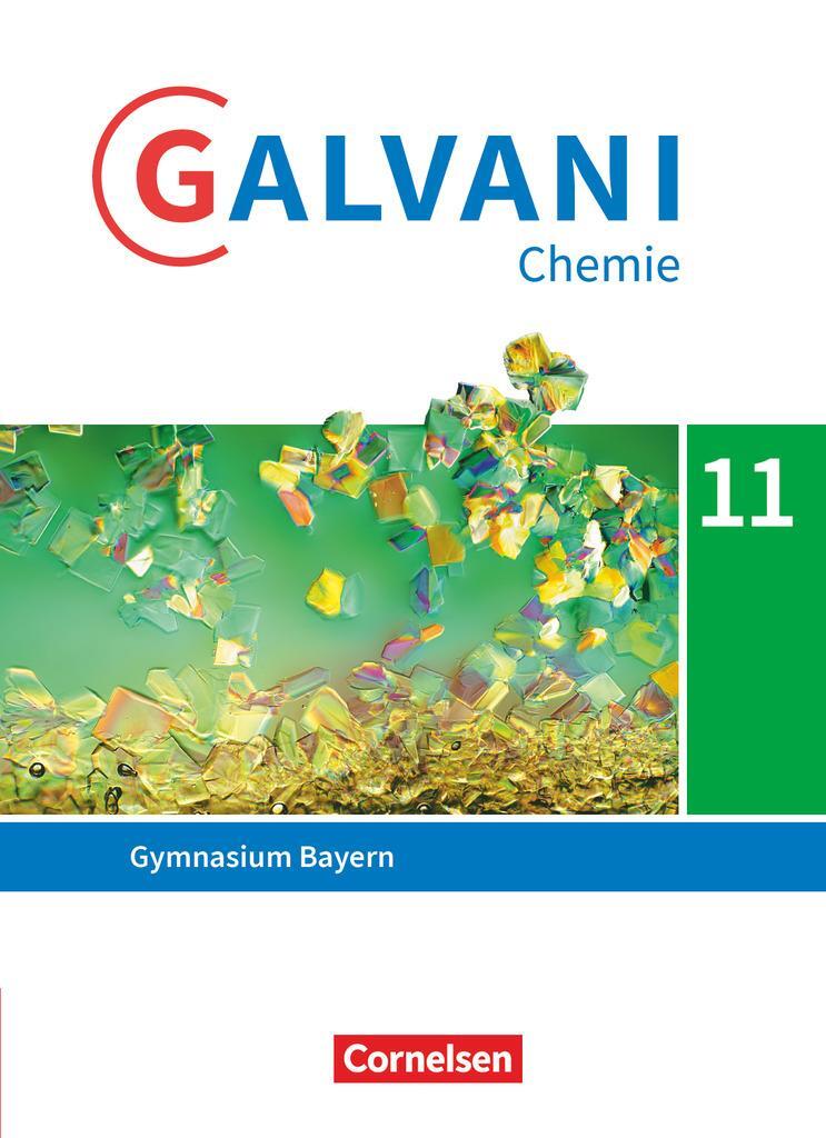 Cover: 9783464850435 | Galvani Sekundarstufe II 11. Jahrgangsstufe. Ausgabe B - Bayern -...