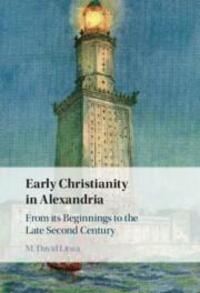 Cover: 9781009449557 | Early Christianity in Alexandria | M. David Litwa | Buch | Englisch