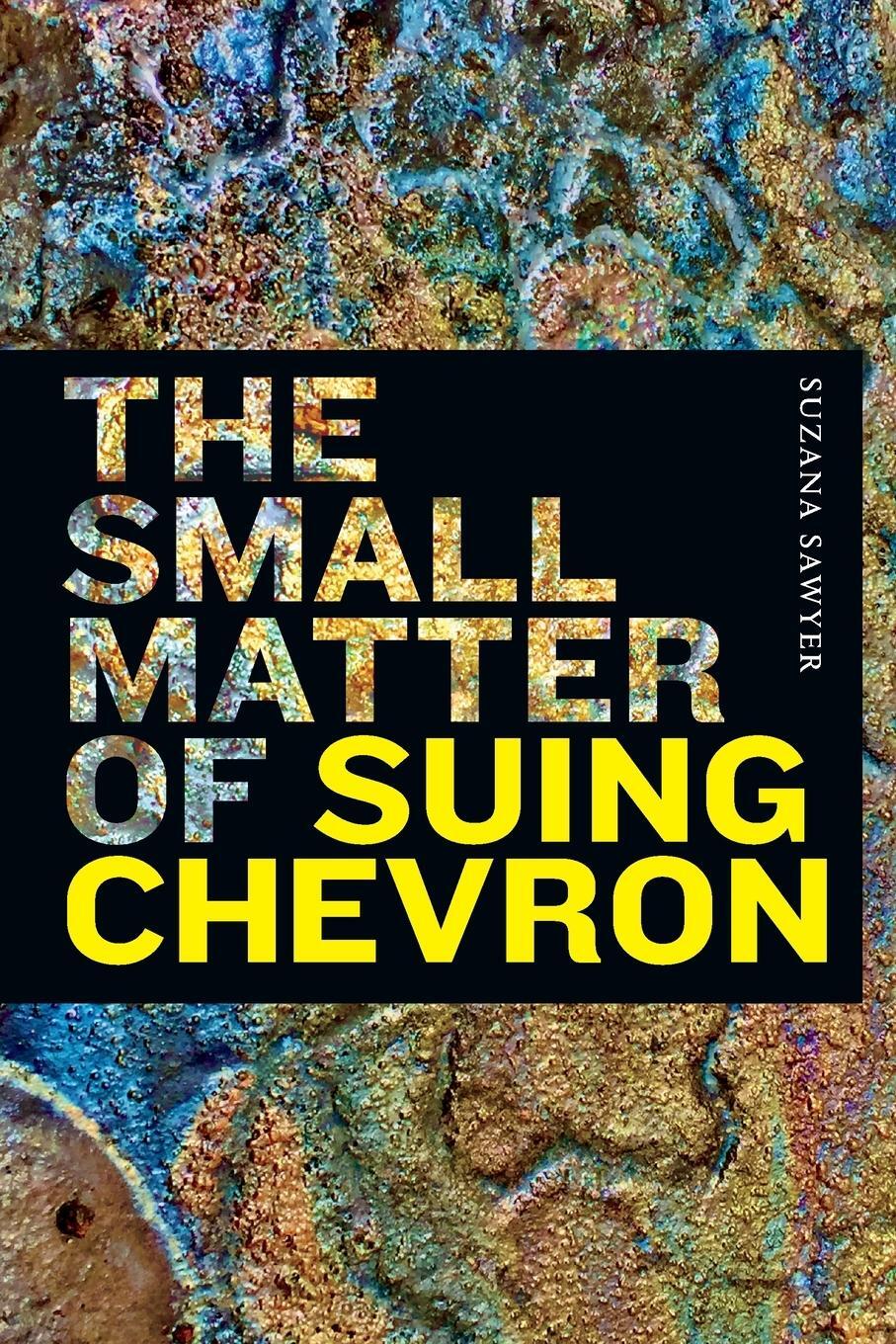 Cover: 9781478017950 | The Small Matter of Suing Chevron | Suzana Sawyer | Taschenbuch | 2022