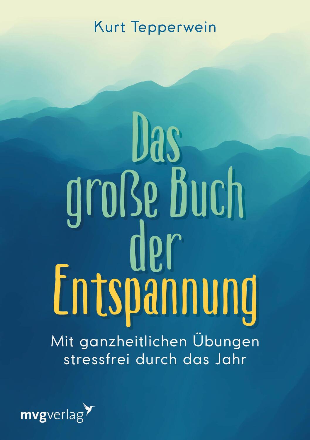 Cover: 9783747403181 | Das große Buch der Entspannung | Kurt Tepperwein | Taschenbuch | 2021