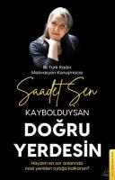 Cover: 9786256209435 | Kaybolduysan Dogru Yerdesin | Saadet Sen | Taschenbuch | Türkisch