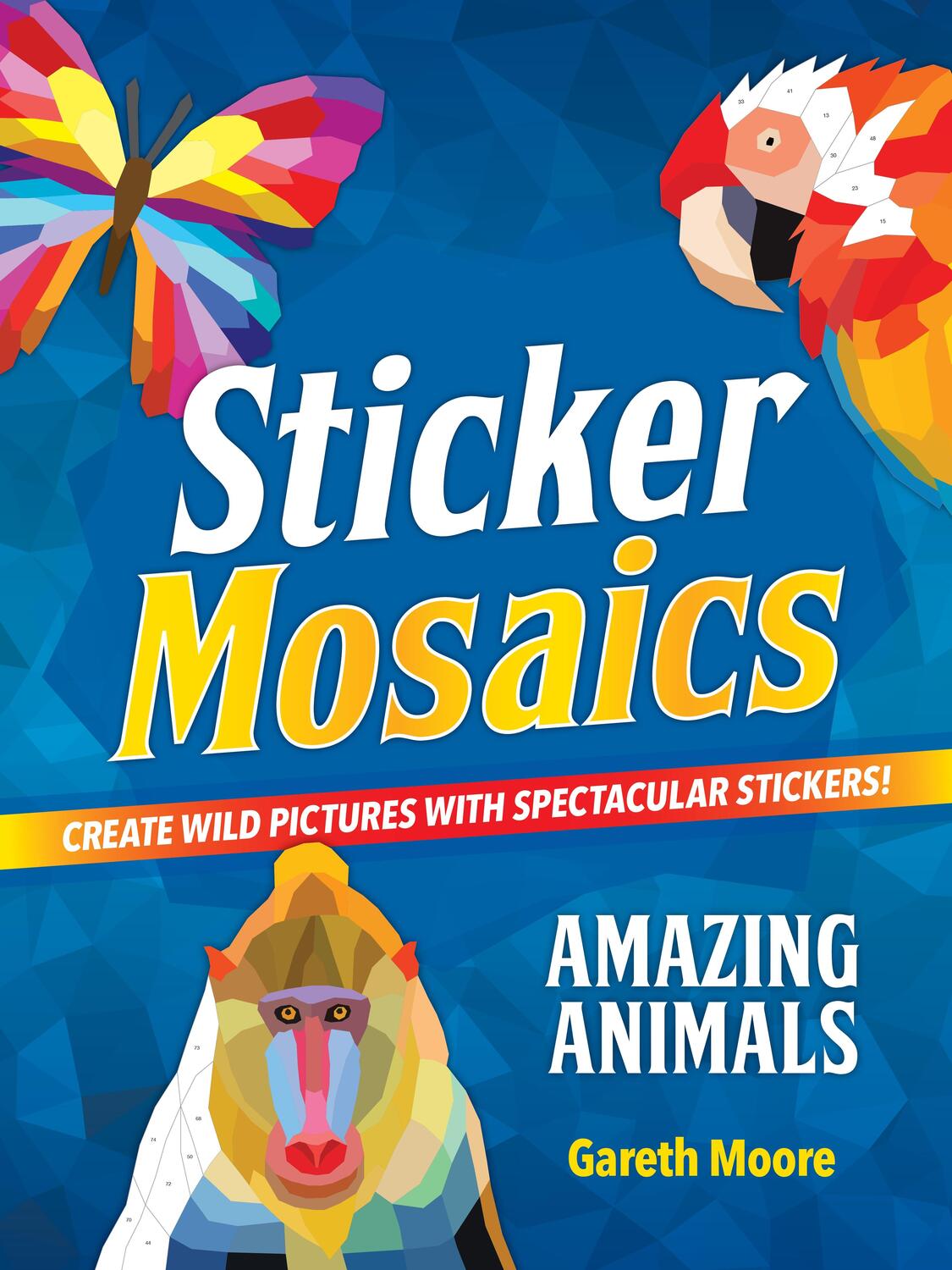 Cover: 9781250289070 | Sticker Mosaics: Amazing Animals: Create Wild Pictures with...