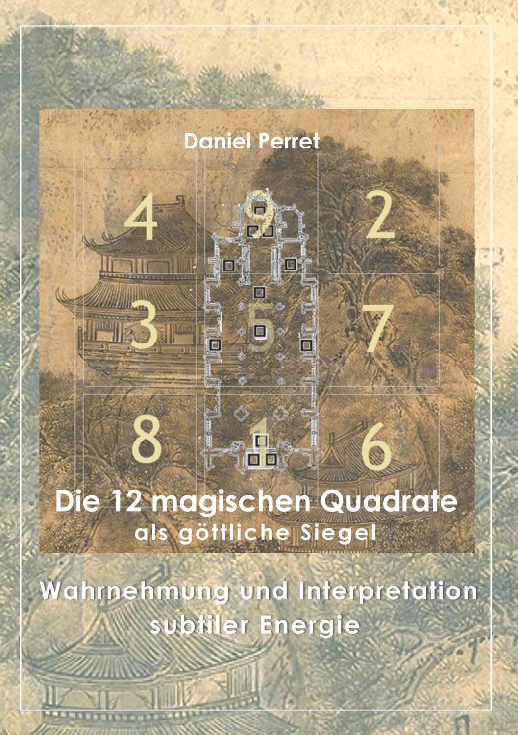 Cover: 9782322188772 | Die 12 magischen Quadrate als göttliche Siegel | Daniel Perret | Buch
