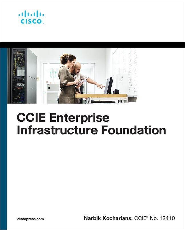 Cover: 9780137374243 | CCIE Enterprise Infrastructure Foundation | Narbik Kocharians | Buch