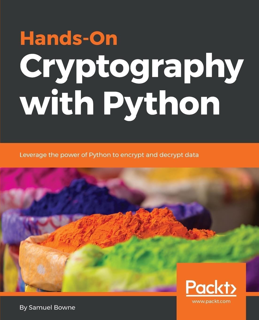 Cover: 9781789534443 | Hands-On Cryptography with Python | Samuel Bowne | Taschenbuch | 2018