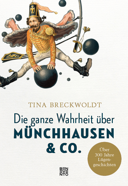 Cover: 9783710901027 | Die ganze Wahrheit über Münchhausen & Co. | Tina Breckwoldt | Buch