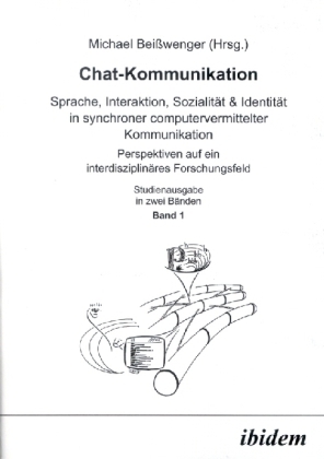 Cover: 9783898212472 | Chat-Kommunikation, 2 Bde. | Michael Beißwenger | Taschenbuch | ibidem
