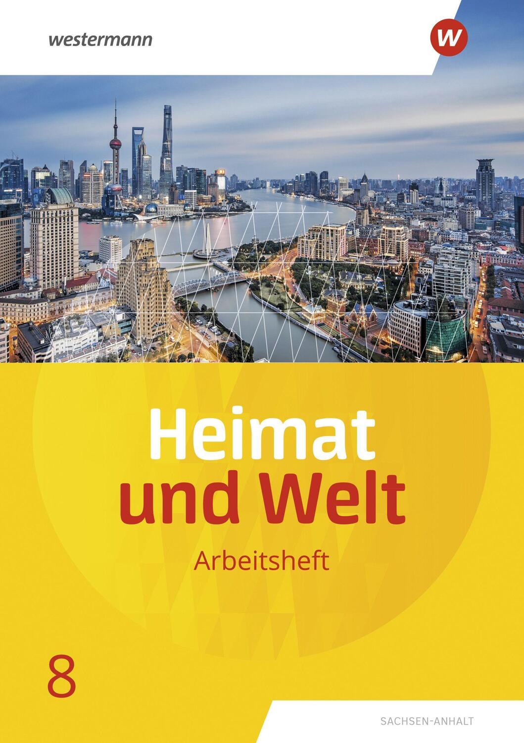 Cover: 9783141174199 | Heimat und Welt 8. Arbeitsheft. Sachsen-Anhalt | Ausgabe 2019 | 2022