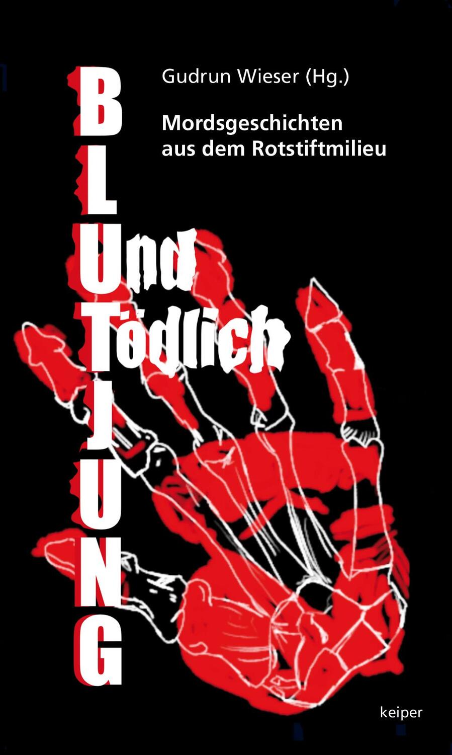 Cover: 9783903575028 | Blutjung und tödlich | Mordsgeschichten aus dem Rotstiftmilieu | Buch