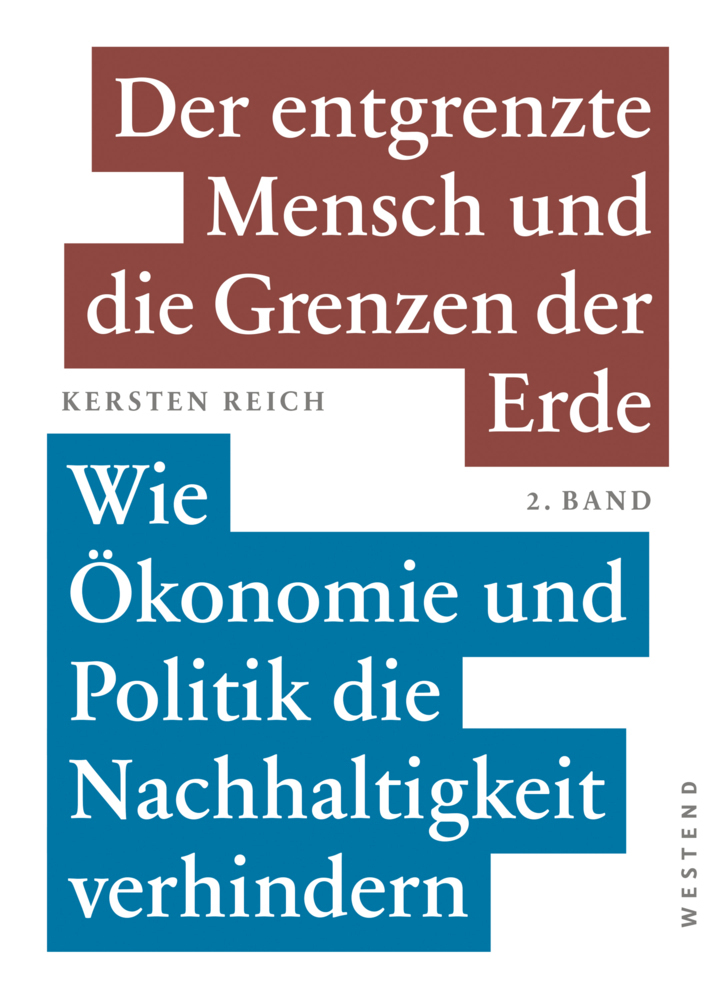 Cover: 9783864893193 | Der entgrenzte Mensch und die Grenzen der Erde - Band 2 | Reich | Buch