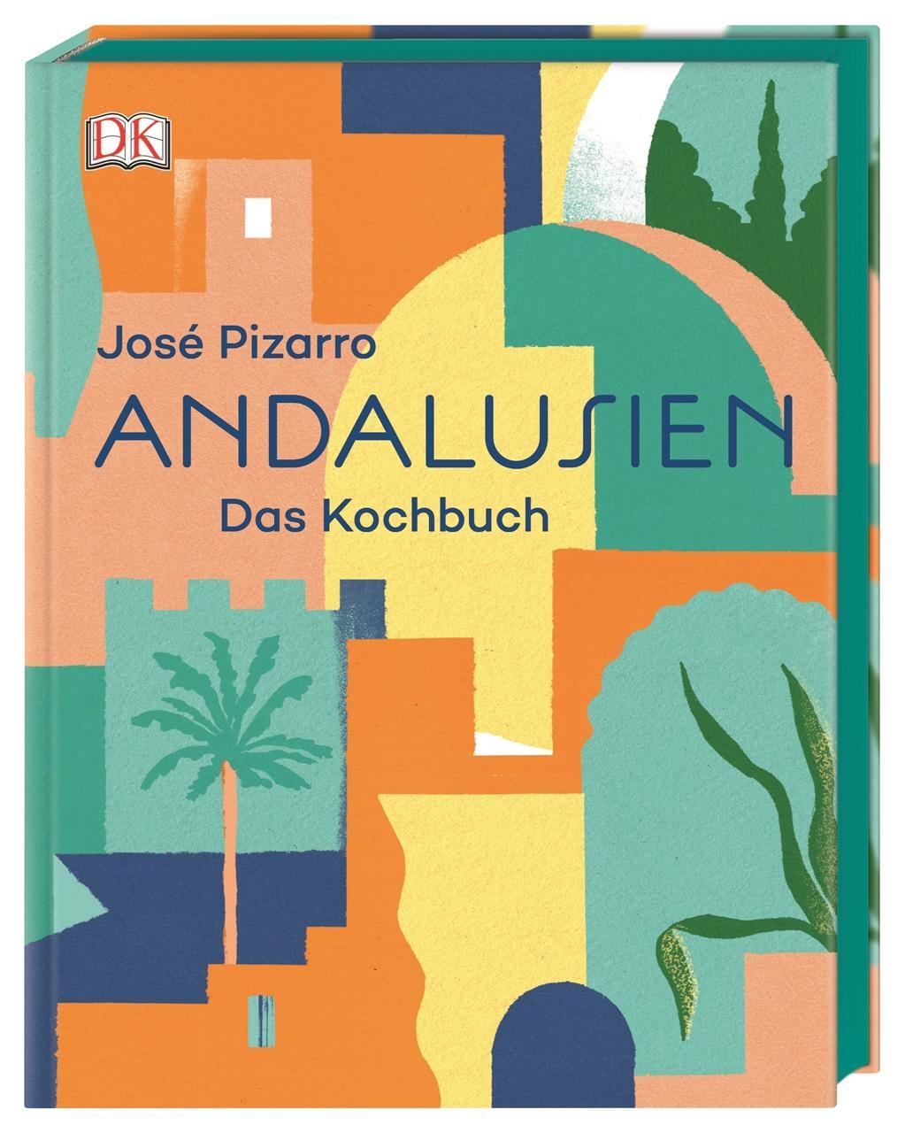 Cover: 9783831038428 | Andalusien | Das Kochbuch | José Pizarro | Buch | 256 S. | Deutsch