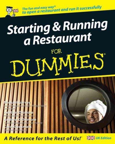 Cover: 9780470516218 | Starting and Running a Restaurant For Dummies (UK Edition) | M Garvey
