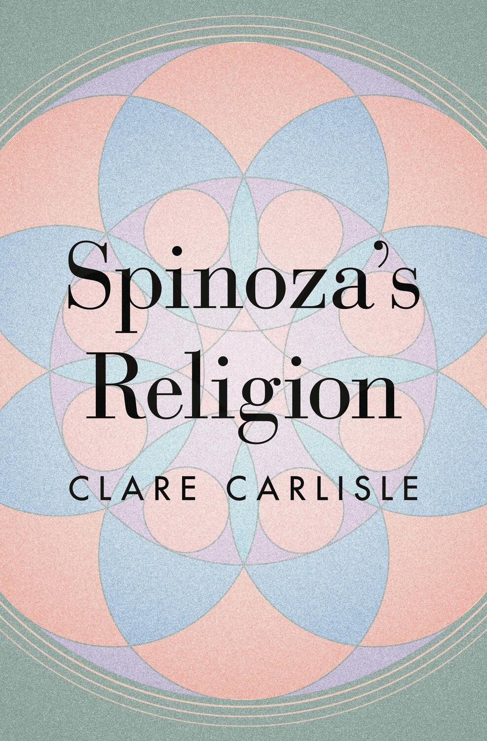 Cover: 9780691224190 | Spinoza's Religion | A New Reading of the Ethics | Clare Carlisle