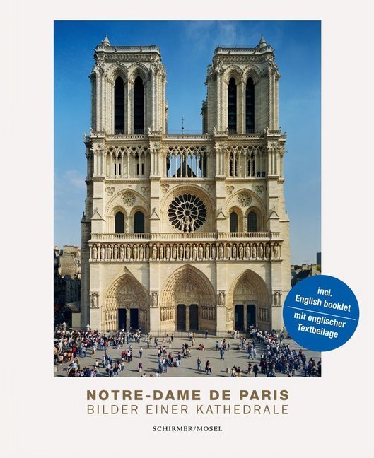 Cover: 9783829609067 | Notre-Dame de Paris | Pictures of a Cathedral 1763-2019 | Schirmer