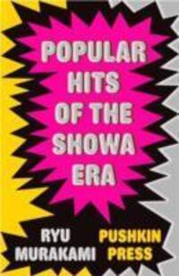 Cover: 9781908968449 | Popular Hits of the Showa Era | Ryu Murakami | Taschenbuch | Englisch
