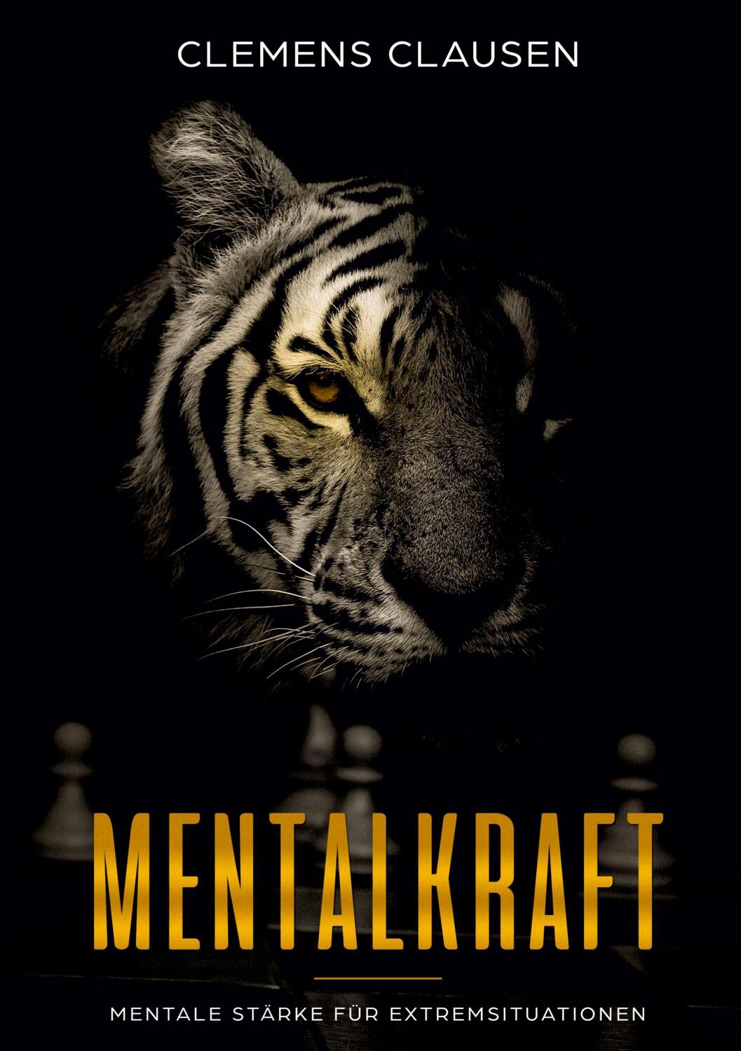 Cover: 9783748159667 | Mentalkraft | Mentale Stärke für Extremsituationen | Clemens Clausen