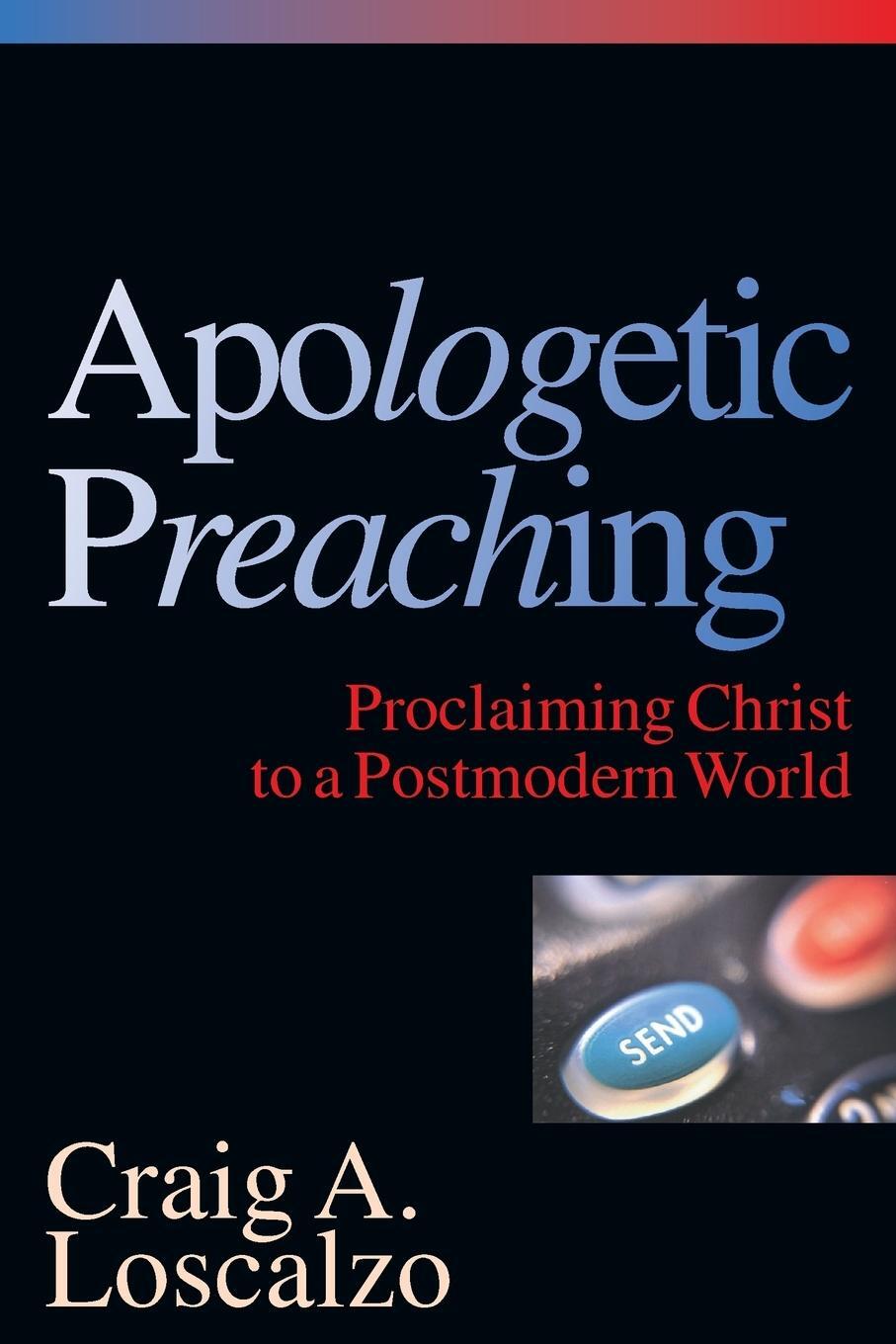 Cover: 9780830815753 | Apologetic Preaching | Proclaiming Christ to a Postmodern World | Buch