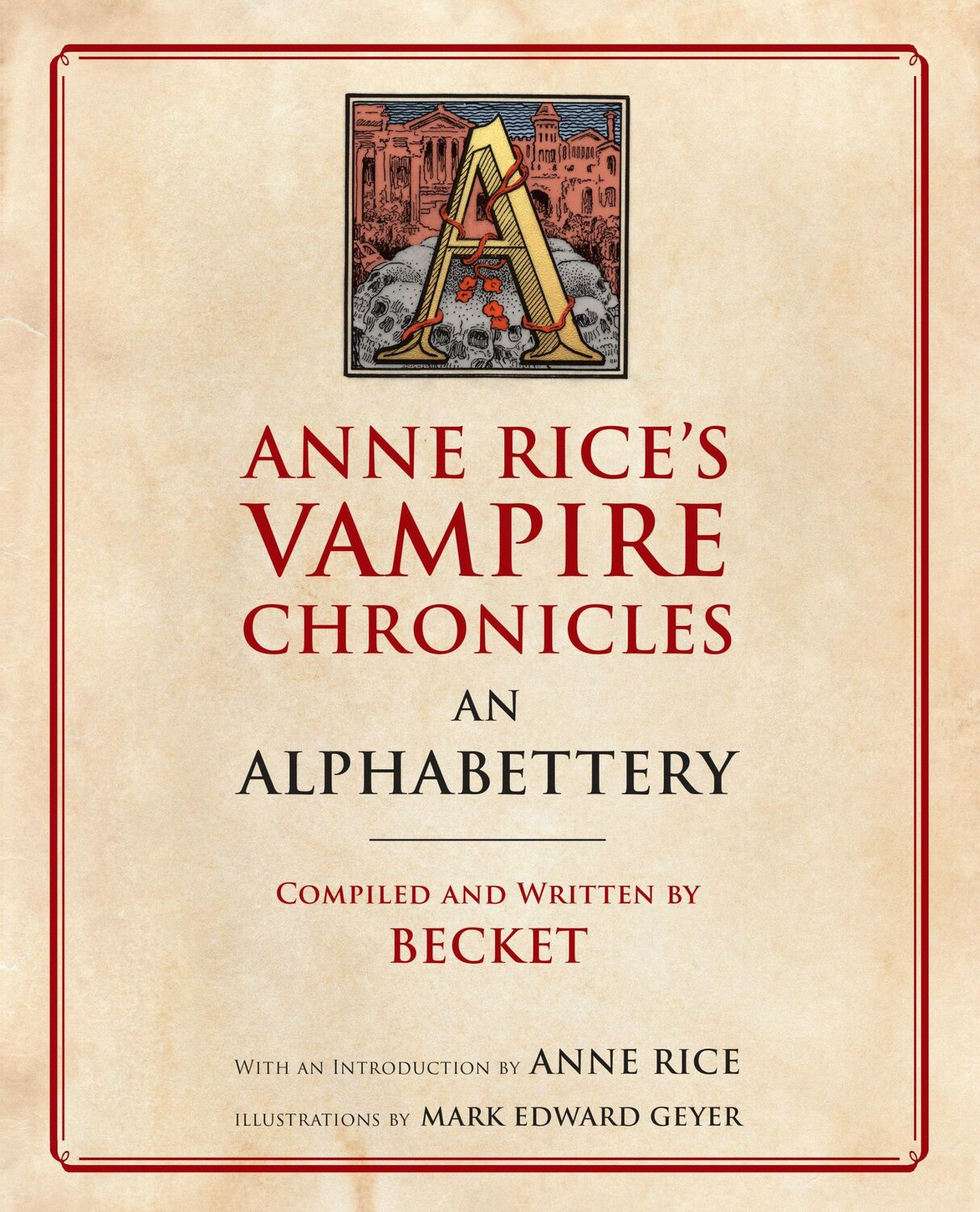 Cover: 9780525434726 | Anne Rice's Vampire Chronicles an Alphabettery | Becket (u. a.) | Buch