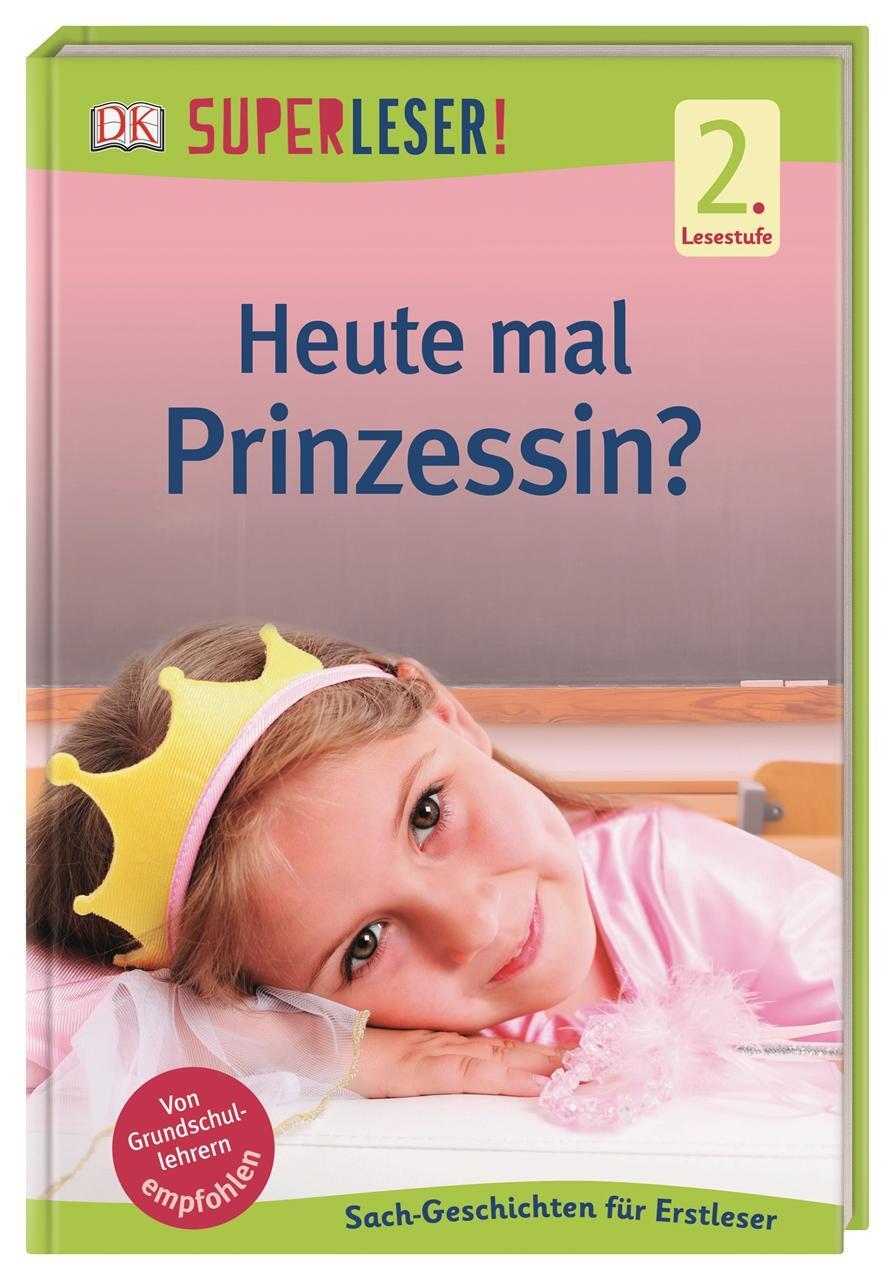 Cover: 9783831037537 | SUPERLESER! Heute mal Prinzessin? | Christine Paxmann | Buch | 64 S.