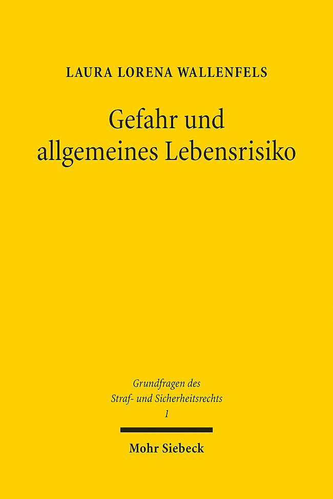 Cover: 9783161624902 | Gefahr und allgemeines Lebensrisiko | Laura Lorena Wallenfels | Buch