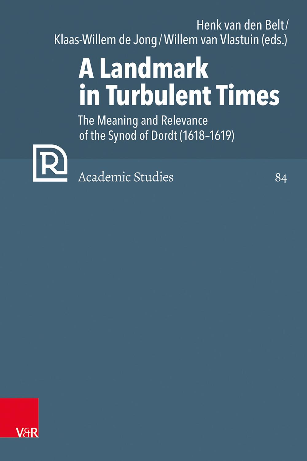 Cover: 9783525560563 | A Landmark in Turbulent Times | Henk van den Belt (u. a.) | Buch
