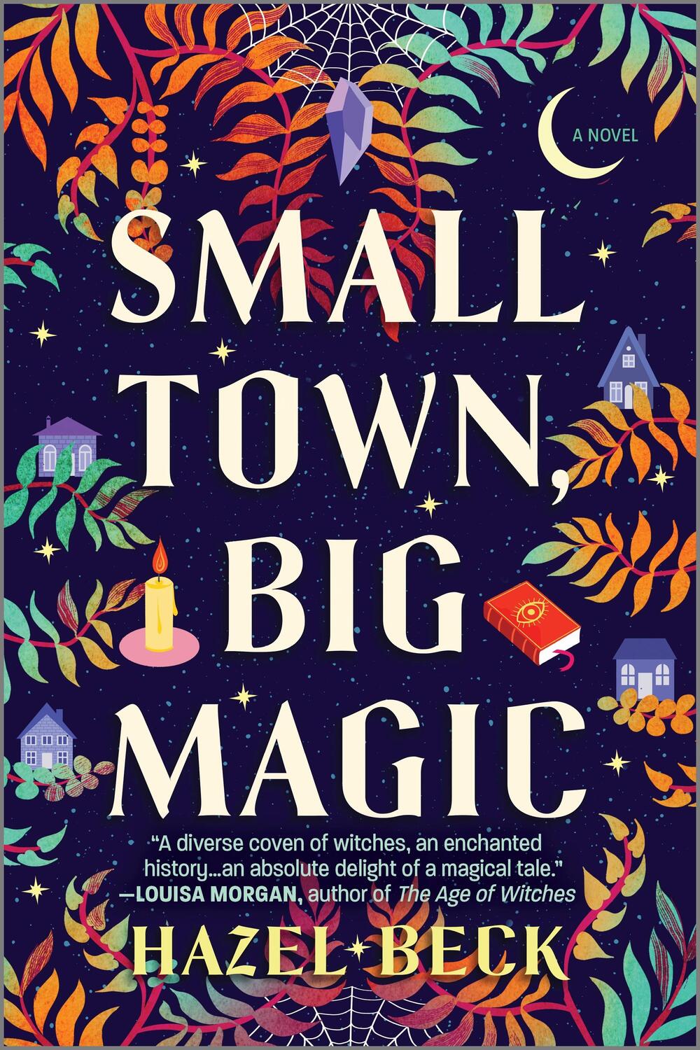 Cover: 9781525804717 | Small Town, Big Magic | A Witchy Romantic Comedy | Hazel Beck | Buch