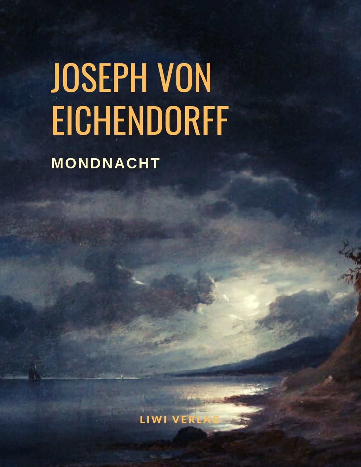 Cover: 9783965422483 | Mondnacht - Die schönsten Gedichte | Joseph Von Eichendorff | Buch