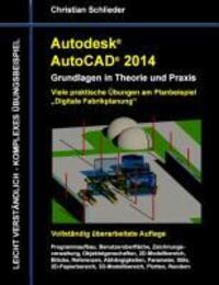 Cover: 9783732252848 | Autodesk AutoCAD 2014 - Grundlagen in Theorie und Praxis | Schlieder