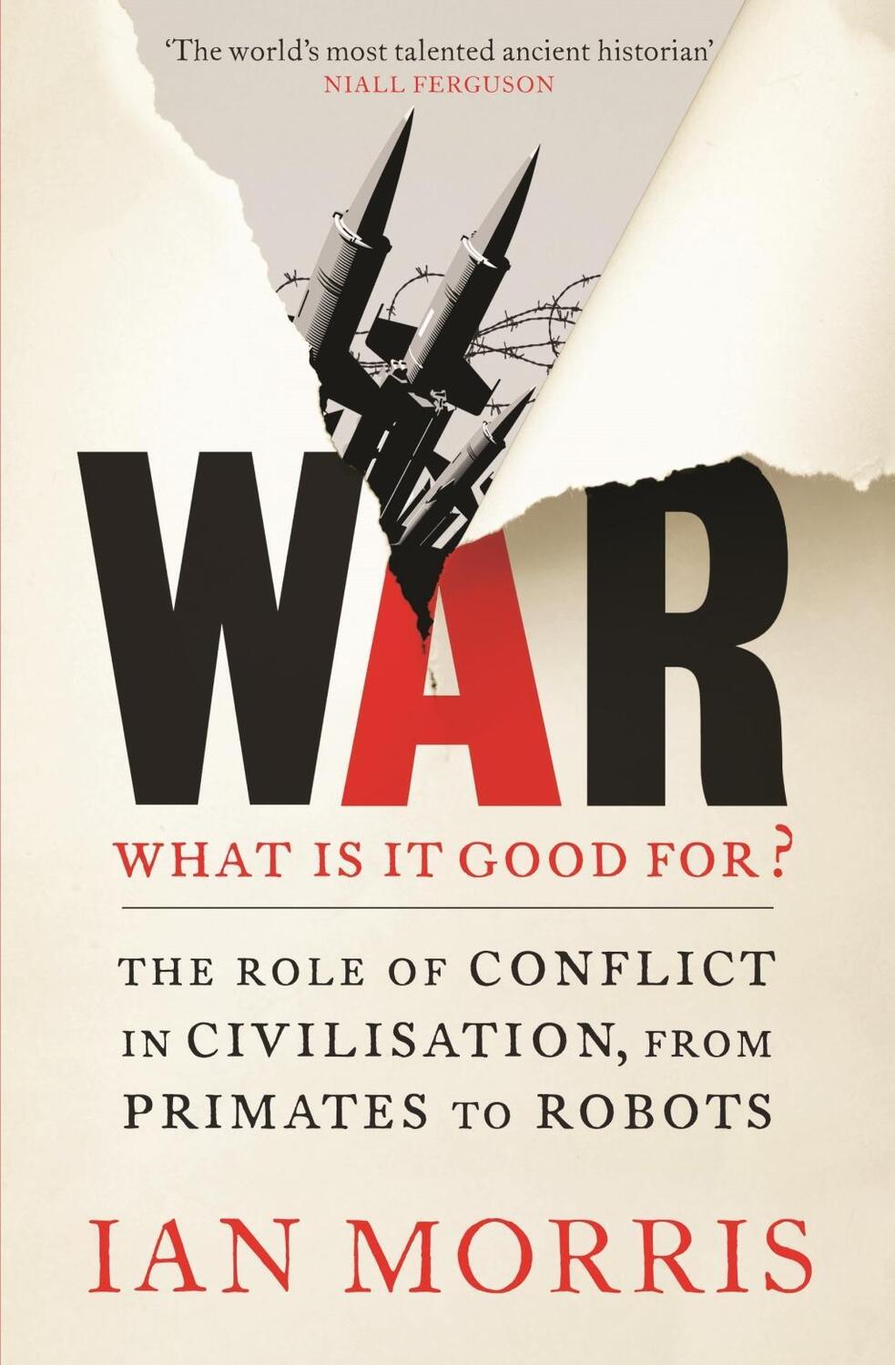 Cover: 9781846684180 | War: What is it Good for? | Ian Morris | Taschenbuch | Englisch | 2015