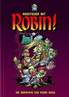 Cover: 9783864621598 | Abenteuer mit Robin! | Die Abrafaxe und Robin Hood | Rufledt (u. a.)