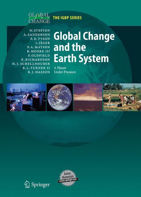 Cover: 9783540265948 | Global Change and the Earth System | A Planet Under Pressure | Buch