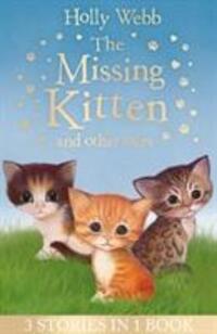 Cover: 9781847159502 | The Missing Kitten and other tales | Holly Webb | Taschenbuch | 2018