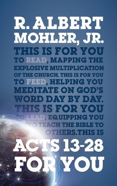 Cover: 9781909919945 | Acts 13-28 For You | Dr R. Albert, Jr Mohler | Taschenbuch | Englisch
