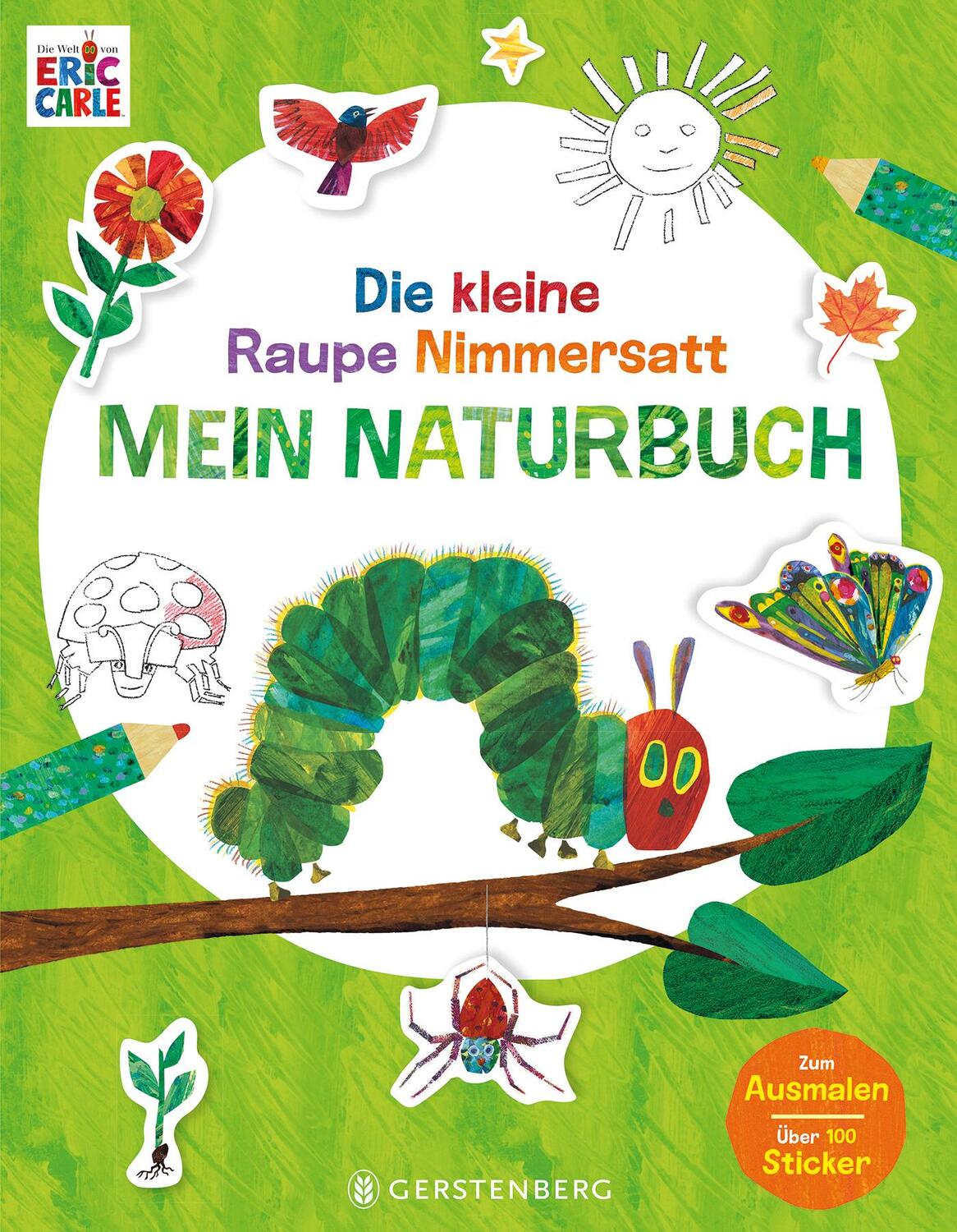 Cover: 9783836960496 | Die kleine Raupe Nimmersatt - Mein Naturbuch | Eric Carle | Broschüre