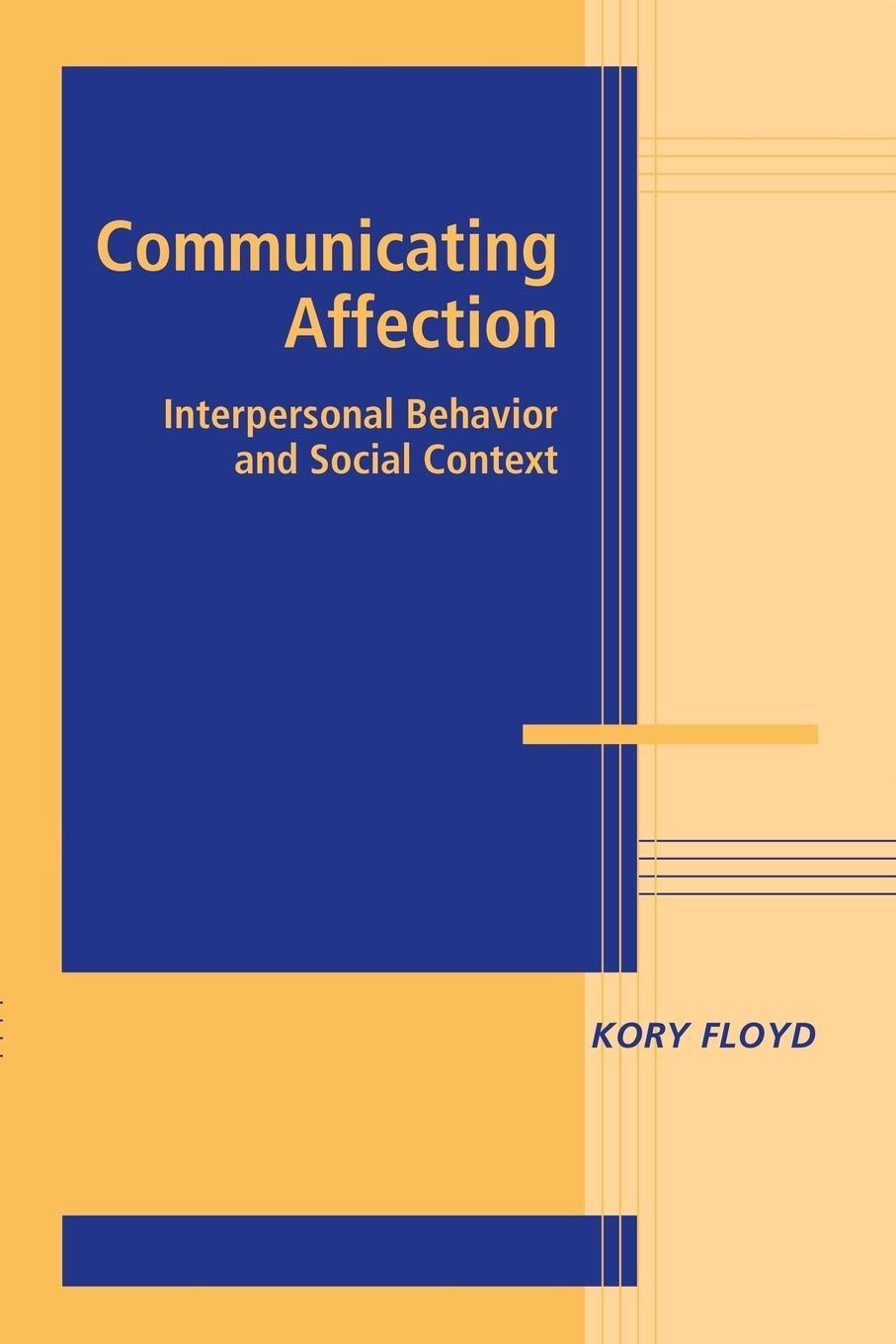 Cover: 9780521731744 | Communicating Affection | Interpersonal Behavior and Social Context