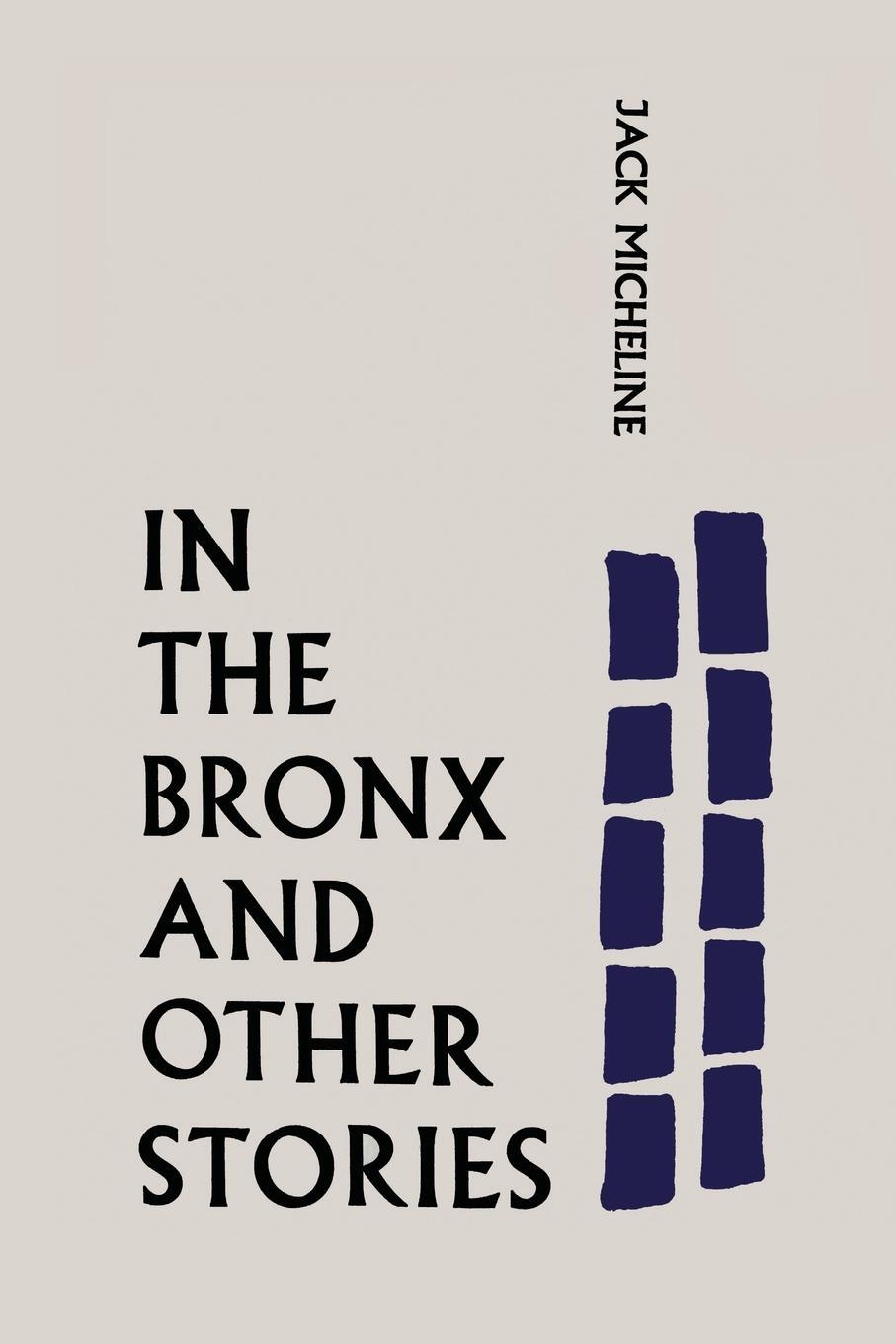 Cover: 9781684223022 | In the Bronx and Other Stories | Jack Micheline | Taschenbuch | 2019