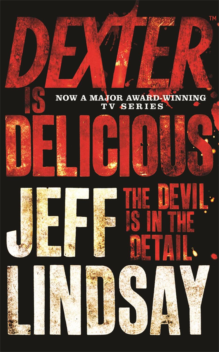 Cover: 9781409117865 | Dexter is Delicious | Jeff Lindsay | Taschenbuch | 440 S. | Englisch