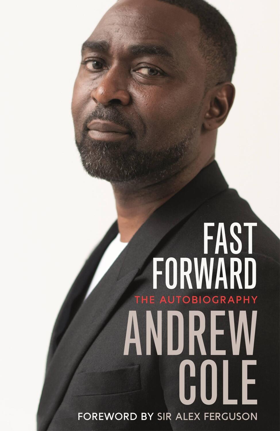 Cover: 9781529304992 | Fast Forward: The Autobiography | The Hard Road to Football Success
