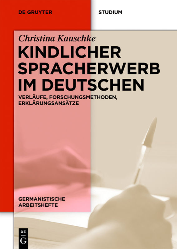 Cover: 9783110283884 | Kindlicher Spracherwerb im Deutschen | Christina Kauschke | Buch | XII